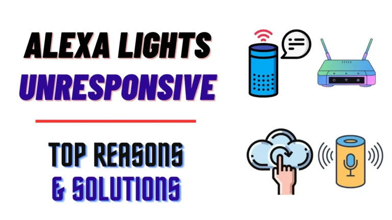 Alexa Lights Unresponsive – Top Reasons & Solutions