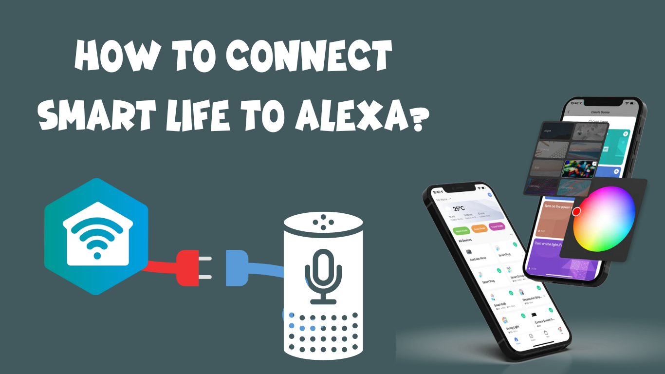 How to Connect Smart Life to Alexa