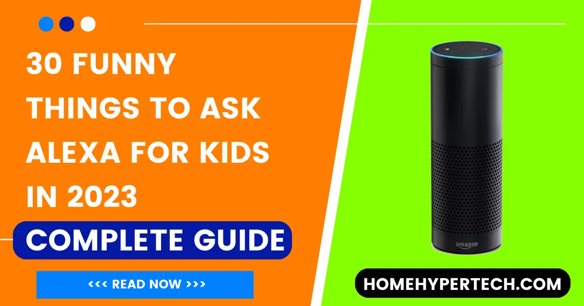 Funny Things to Ask Alexa For Kids