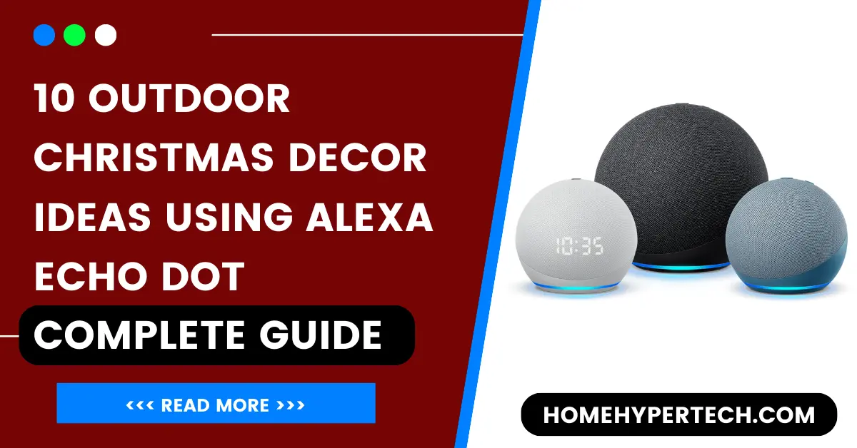 10 Best DIY Outdoor Christmas Decor Ideas Using Alexa Echo Dot