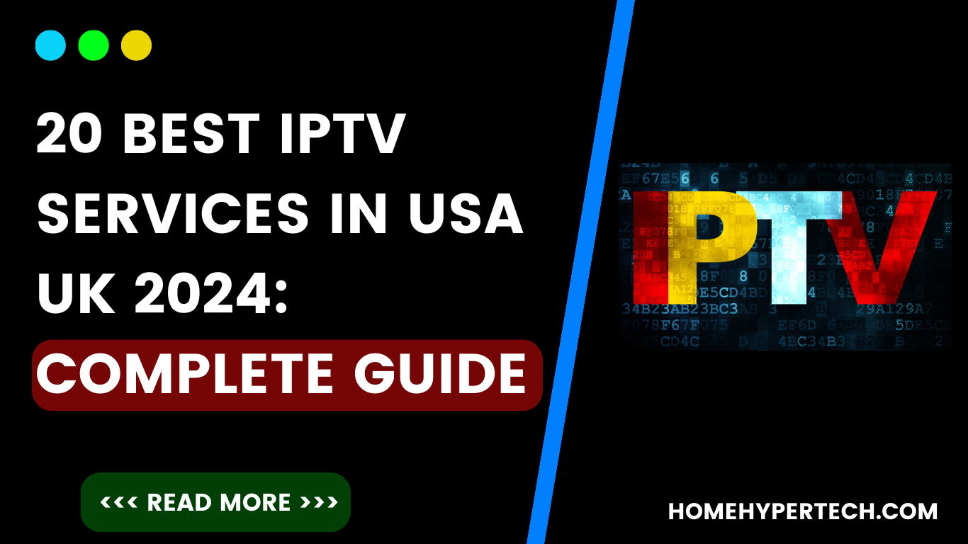 20 Best IPTV Services in USA UK 2024