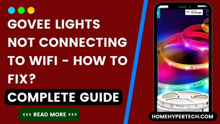 Govee Lights Not Connecting to WIFI