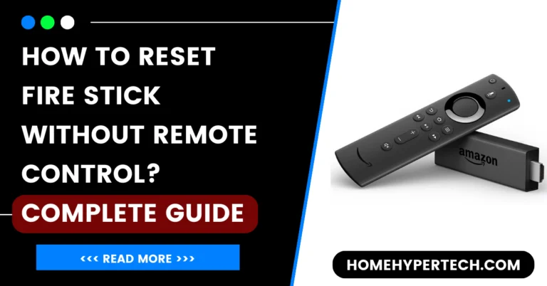 How to Reset Fire Stick Without Remote Control