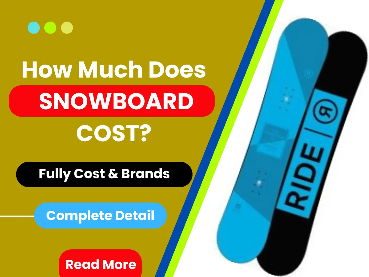 HOW MUCH DOES A SNOWBOARD COST?