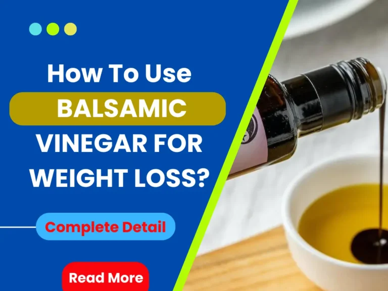 HOW TO USE BALSAMIC VINEGAR FOR WEIGHT LOSS